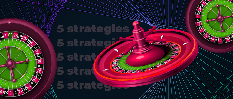 5 strategies for making money on roulette